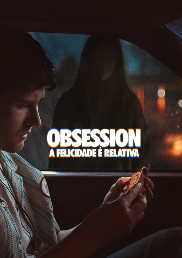 Obsession: A Felicidade é Relativa